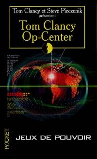 Op-Center. Vol. 3. Jeu de pouvoir