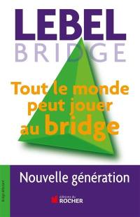 Tout le monde peut jouer au bridge : nouvelle génération