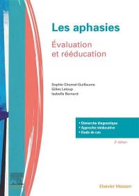 Les aphasies : évaluation et rééducation