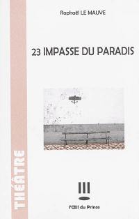 23, impasse du Paradis