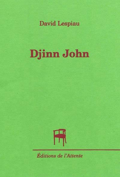 Djinn jaune. Vol. 2. Djinn John