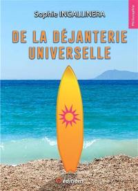 De la déjanterie universelle