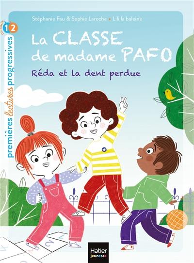 La classe de madame Pafo. Réda et la dent perdue