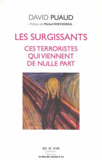 Les surgissants, ces terroristes qui viennent de nulle part