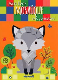 Loup : mon livre mosaïque avec gommettes