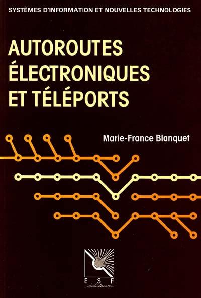 Autoroutes électroniques et téléports