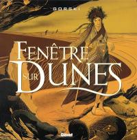 Fenêtre sur dunes. Vol. 1