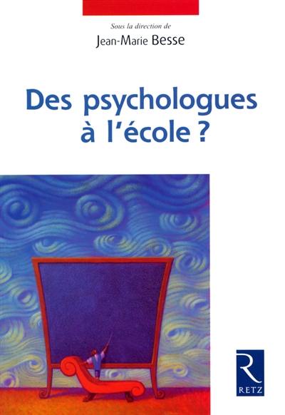 Des psychologues à l'école