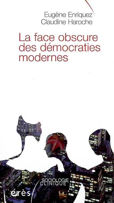 La face obscure des démocraties modernes