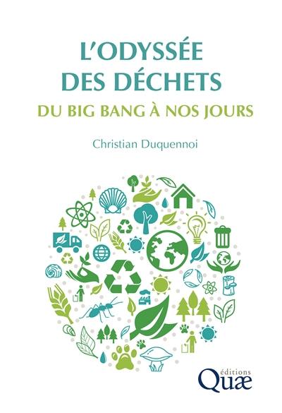 L'odyssée des déchets : du big bang à nos jours