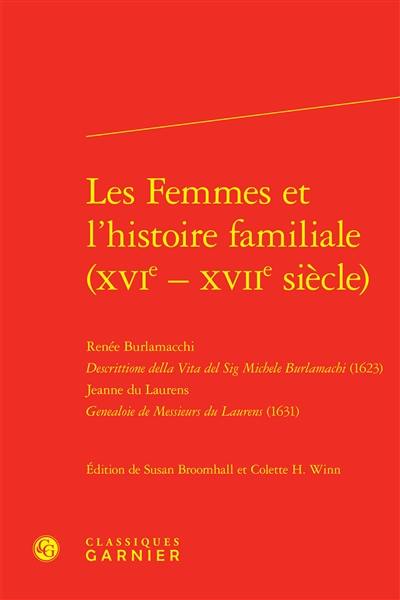 Les femmes et l'histoire familiale (XVIe-XVIIe siècle)