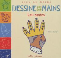 Dessine avec tes mains : les contes