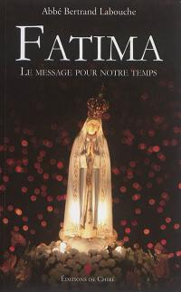 Fatima : le message pour notre temps