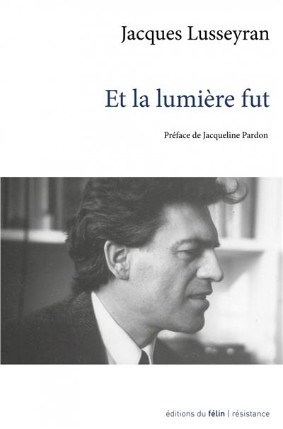 Et la lumière fut