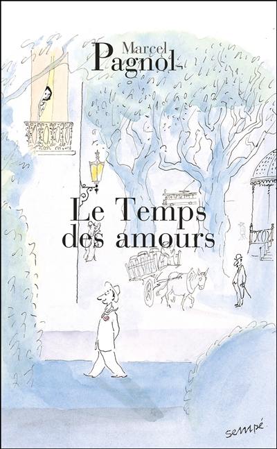 Souvenirs d'enfance. Vol. 4. Le temps des amours