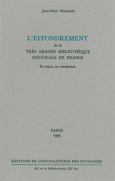 L'effondrement de la très grande Bibliothèque nationale de France : ses causes, ses conséquences