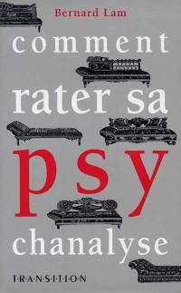 Comment rater sa psychanalyse