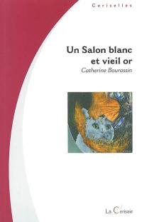 Un salon blanc et vieil or