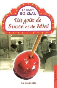 Un goût de sucre et de miel