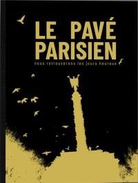 Le pavé parisien : nous retrouverons les jours heureux