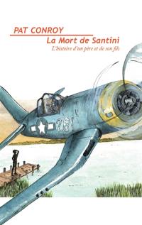 La mort de Santini : l'histoire d'un père et de son fils