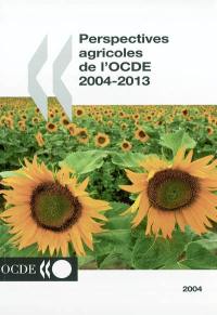 Perspectives agricoles de l'OCDE 2004-2013