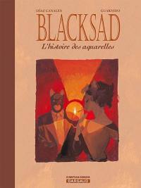 Blacksad : l'histoire des aquarelles