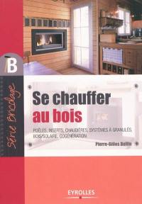 Se chauffer au bois