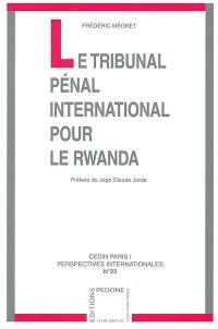 Le tribunal pénal international pour le Rwanda