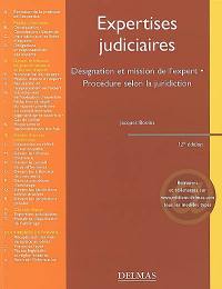 Expertises judiciaires : désignation et missions de l'expert, procédure selon la juridiction