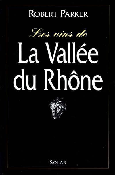 Les vins de la vallée du Rhône