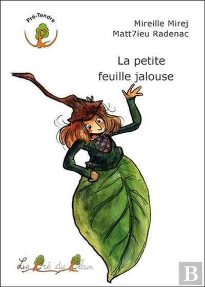 La petite feuille jalouse