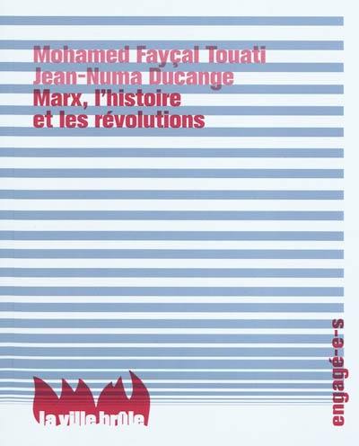 Marx, l'histoire et les révolutions