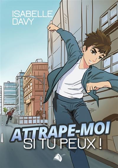 Attrape-moi si tu peux !