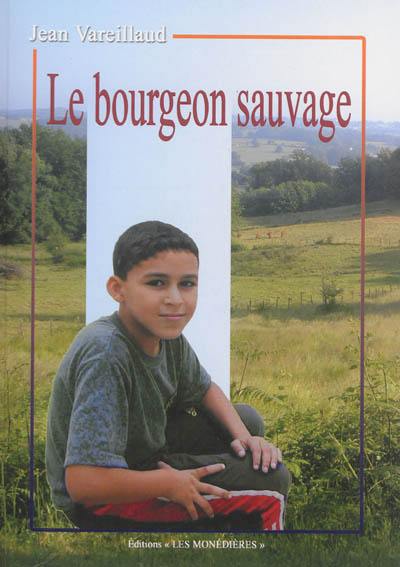 Le bourgeon sauvage