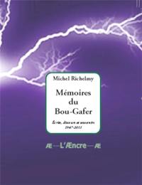 Mémoires du Bou-Gafer : écrits, discours et souvenirs : 1947-2011