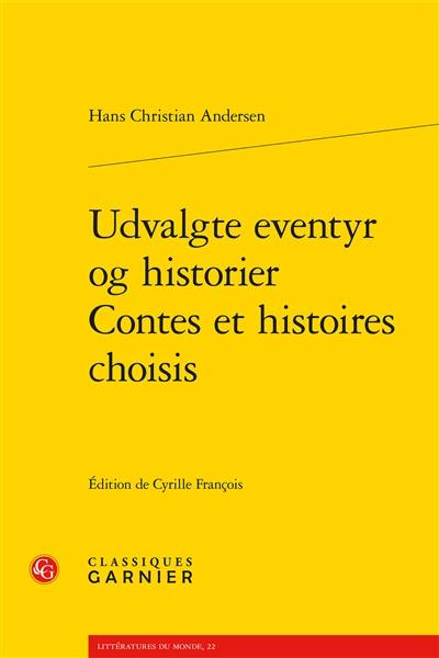 Udvalgte eventyr og historier. Contes et histoires choisis