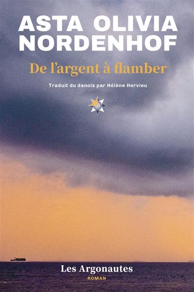 Scandinavian Star. Vol. 1. De l'argent à flamber