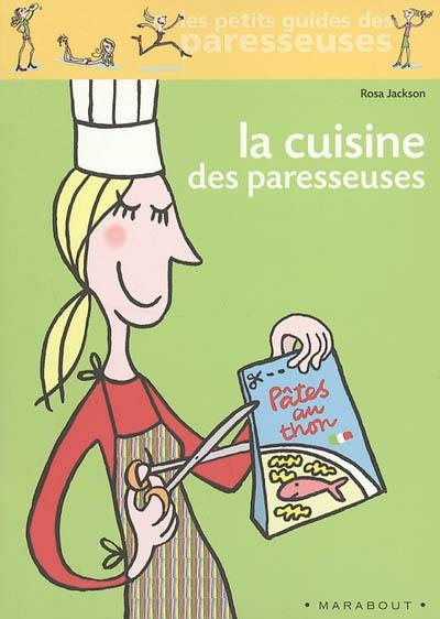 La cuisine des paresseuses