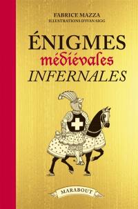 Enigmes infernales médiévales