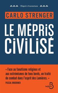 Le mépris civilisé