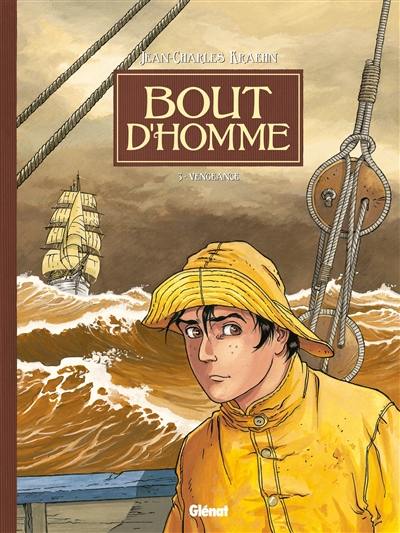 Bout d'homme. Vol. 3. Vengeance