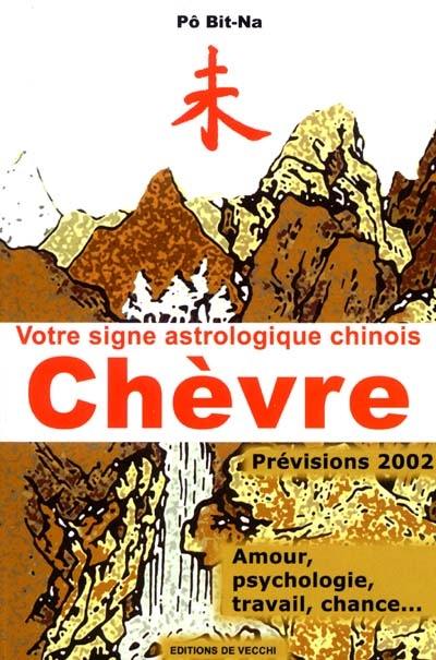 Votre horoscope chinois en 2002 : Chèvre