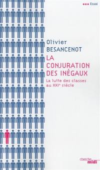 La conjuration des inégaux : la lutte des classes au XXIe siècle