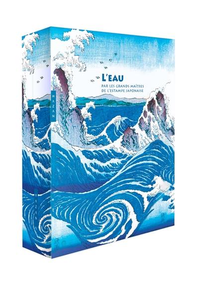 L'eau par les grands maîtres de l'estampe japonaise