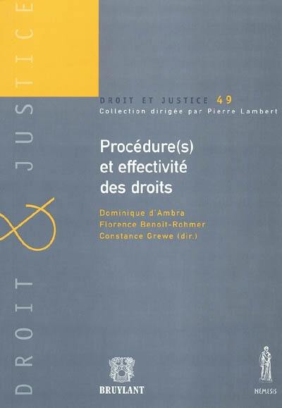 Procédure(s) et effectivité des droits : actes du colloque des 31 mai et 1er juin 2002, Faculté de droit de Strasbourg