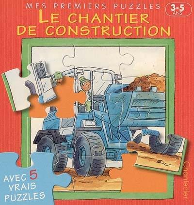 Le chantier de construction