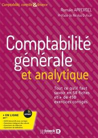 Comptabilité générale et analytique : tout ce qu'il fait savoir en 58 fiches et + de 450 exercices corrigés