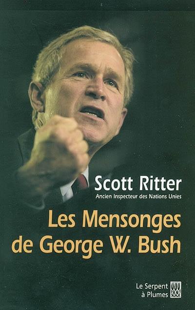 Les mensonges de George W. Bush : où étaient les armes de destruction massive ?