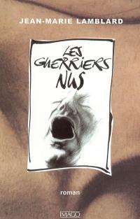 Les guerriers nus